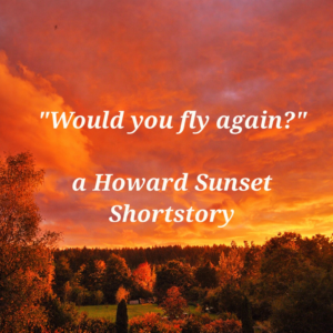 An English Suspense Story - "Would you fly again?"